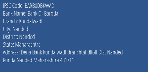 Bank Of Baroda Kundalwadi Branch, Branch Code DBKWAD & IFSC Code Barb0dbkwad