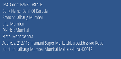 Bank Of Baroda Lalbaug Mumbai Branch Mumbai IFSC Code BARB0DBLALB