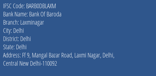 Bank Of Baroda Laxminagar Branch, Branch Code DBLAXM & IFSC Code BARB0DBLAXM