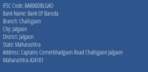Bank Of Baroda Chalisgaon Branch Jalgaon IFSC Code BARB0DBLGAO