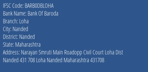 Bank Of Baroda Loha Branch Nanded IFSC Code BARB0DBLOHA