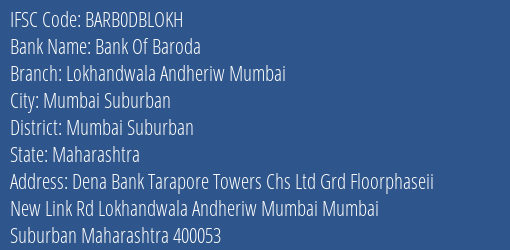 Bank Of Baroda Lokhandwala Andheriw Mumbai Branch Mumbai Suburban IFSC Code BARB0DBLOKH