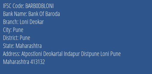 Bank Of Baroda Loni Deokar Branch Pune IFSC Code BARB0DBLONI