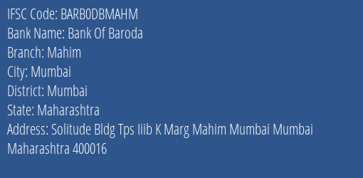 Bank Of Baroda Mahim Branch Mumbai IFSC Code BARB0DBMAHM