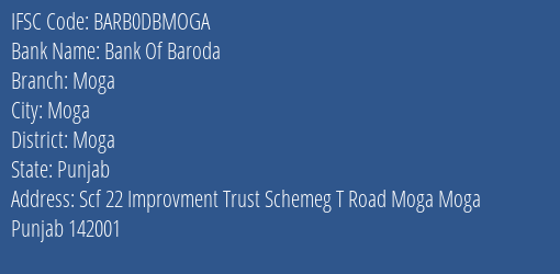 Bank Of Baroda Moga Branch Moga IFSC Code BARB0DBMOGA