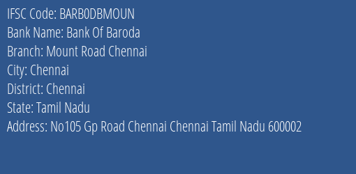 Bank Of Baroda Mount Road Chennai Branch Chennai IFSC Code BARB0DBMOUN