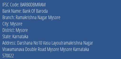 Bank Of Baroda Ramakrishna Nagar Mysore Branch Mysore IFSC Code BARB0DBMRAM