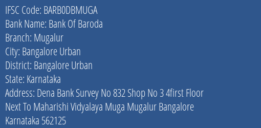 Bank Of Baroda Mugalur Branch Bangalore Urban IFSC Code BARB0DBMUGA