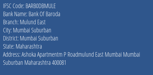 Bank Of Baroda Mulund East Branch Mumbai Suburban IFSC Code BARB0DBMULE