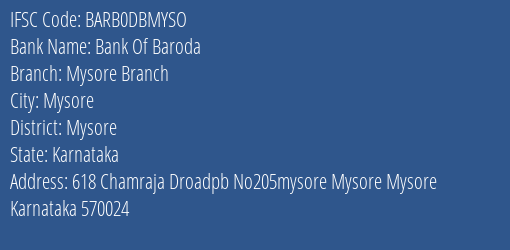 Bank Of Baroda Mysore Branch Branch Mysore IFSC Code BARB0DBMYSO