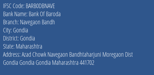 Bank Of Baroda Navegaon Bandh Branch Gondia IFSC Code BARB0DBNAVE
