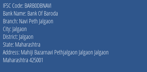 Bank Of Baroda Navi Peth Jalgaon Branch Jalgaon IFSC Code BARB0DBNAVI
