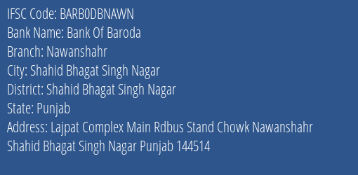 Bank Of Baroda Nawanshahr Branch Shahid Bhagat Singh Nagar IFSC Code BARB0DBNAWN