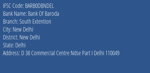 Bank Of Baroda South Extention Branch, Branch Code DBNDEL & IFSC Code BARB0DBNDEL