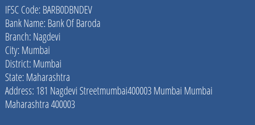 Bank Of Baroda Nagdevi Branch Mumbai IFSC Code BARB0DBNDEV