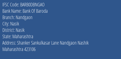 Bank Of Baroda Nandgaon Branch Nasik IFSC Code BARB0DBNGAO