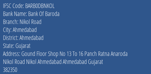 Bank Of Baroda Nikol Road Branch Ahmedabad IFSC Code BARB0DBNKOL