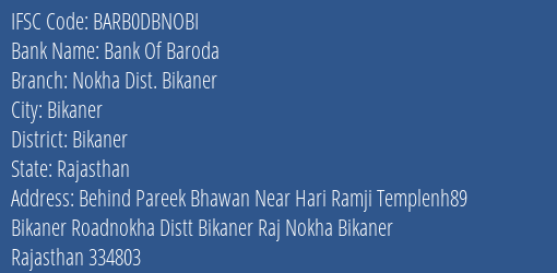 Bank Of Baroda Nokha Dist. Bikaner Branch, Branch Code DBNOBI & IFSC Code Barb0dbnobi