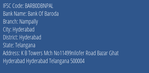 Bank Of Baroda Nampally Branch Hyderabad IFSC Code BARB0DBNPAL
