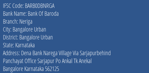 Bank Of Baroda Neriga Branch Bangalore Urban IFSC Code BARB0DBNRGA