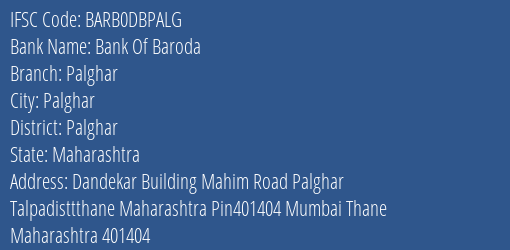 Bank Of Baroda Palghar Branch, Branch Code DBPALG & IFSC Code Barb0dbpalg