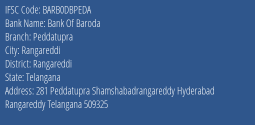 Bank Of Baroda Peddatupra Branch Rangareddi IFSC Code BARB0DBPEDA