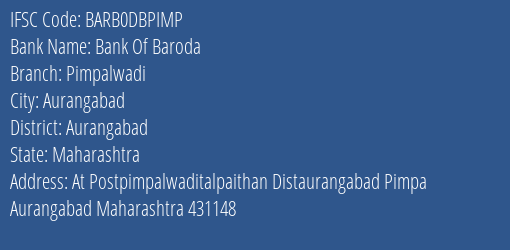 Bank Of Baroda Pimpalwadi Branch Aurangabad IFSC Code BARB0DBPIMP