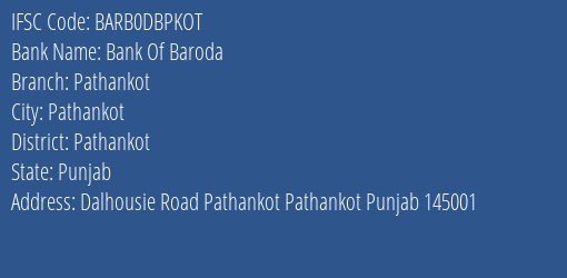 Bank Of Baroda Pathankot Branch Pathankot IFSC Code BARB0DBPKOT