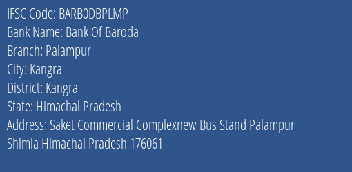 Bank Of Baroda Palampur Branch Kangra IFSC Code BARB0DBPLMP