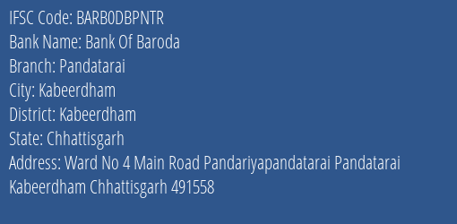 Bank Of Baroda Pandatarai Branch Kabeerdham IFSC Code BARB0DBPNTR
