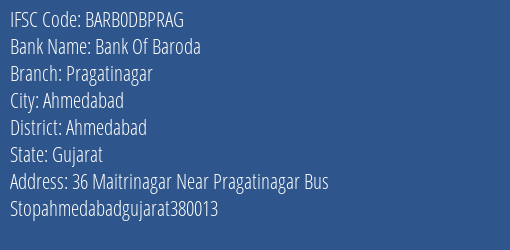 Bank Of Baroda Pragatinagar Branch Ahmedabad IFSC Code BARB0DBPRAG