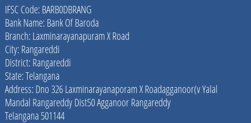 Bank Of Baroda Laxminarayanapuram X Road Branch Rangareddi IFSC Code BARB0DBRANG