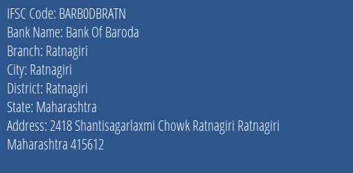 Bank Of Baroda Ratnagiri Branch Ratnagiri IFSC Code BARB0DBRATN
