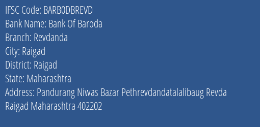 Bank Of Baroda Revdanda Branch, Branch Code DBREVD & IFSC Code Barb0dbrevd