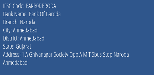 Bank Of Baroda Naroda Branch, Branch Code DBRODA & IFSC Code BARB0DBRODA