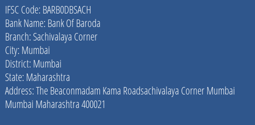 Bank Of Baroda Sachivalaya Corner Branch Mumbai IFSC Code BARB0DBSACH