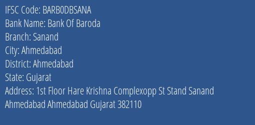 Bank Of Baroda Sanand Branch, Branch Code DBSANA & IFSC Code BARB0DBSANA