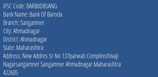 Bank Of Baroda Sangamner Branch Ahmadnagar IFSC Code BARB0DBSANG