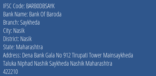 Bank Of Baroda Saykheda Branch Nasik IFSC Code BARB0DBSAYK