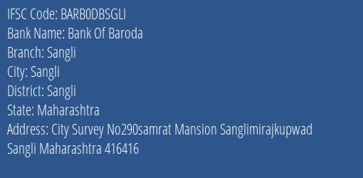 Bank Of Baroda Sangli Branch Sangli IFSC Code BARB0DBSGLI