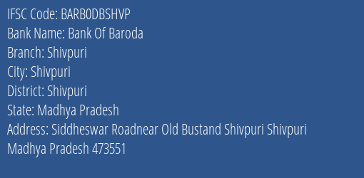 Bank Of Baroda Shivpuri Branch Shivpuri IFSC Code BARB0DBSHVP