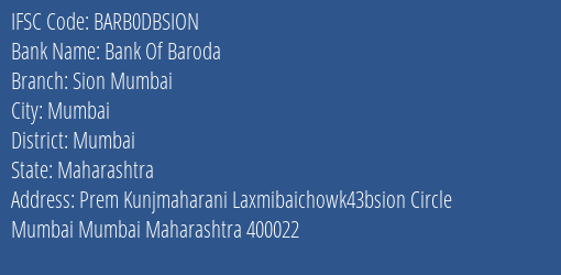 Bank Of Baroda Sion Mumbai Branch Mumbai IFSC Code BARB0DBSION