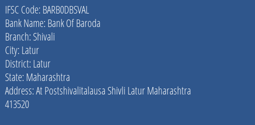 Bank Of Baroda Shivali Branch Latur IFSC Code BARB0DBSVAL