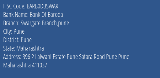 Bank Of Baroda Swargate Branch Pune Branch Pune IFSC Code BARB0DBSWAR