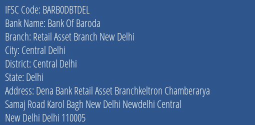 Bank Of Baroda Retail Asset Branch New Delhi Branch, Branch Code DBTDEL & IFSC Code Barb0dbtdel