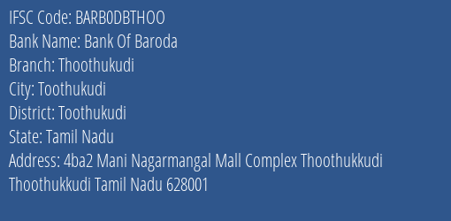 Bank Of Baroda Thoothukudi Branch Toothukudi IFSC Code BARB0DBTHOO