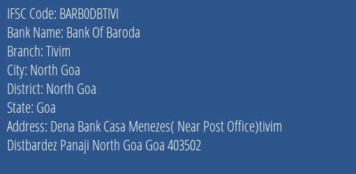 Bank Of Baroda Tivim Branch North Goa IFSC Code BARB0DBTIVI