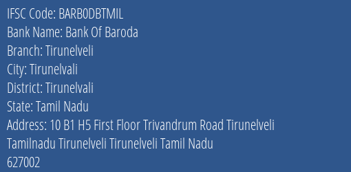 Bank Of Baroda Tirunelveli Branch Tirunelvali IFSC Code BARB0DBTMIL