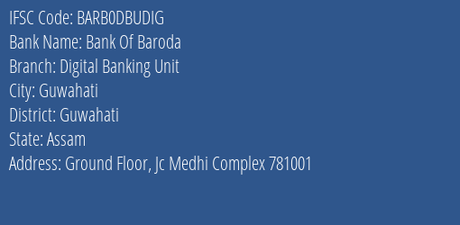 Bank Of Baroda Digital Banking Unit Branch, Branch Code DBUDIG & IFSC Code BARB0DBUDIG