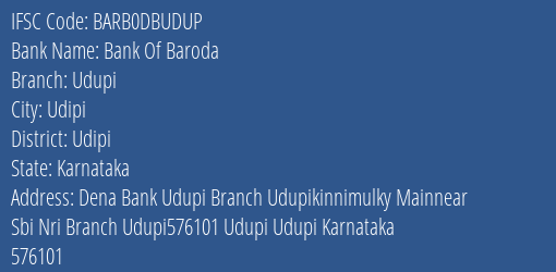 Bank Of Baroda Udupi Branch Udipi IFSC Code BARB0DBUDUP